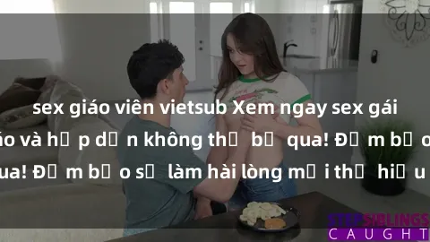 sex giáo viên vietsub Xem ngay sex gái Nga vietsub độc đáo và hấp dẫn không thể bỏ qua! Đảm bảo sẽ làm hài lòng mọi thị hiếu của bạn!