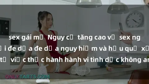sex gái mỹ Nguy cơ tăng cao về sex ngoài đường phố: Mối đe dọa đe dọa nguy hiểm và hậu quả xấu từ việc thực hành hành vi tình dục không an toàn ngoài đường phố
